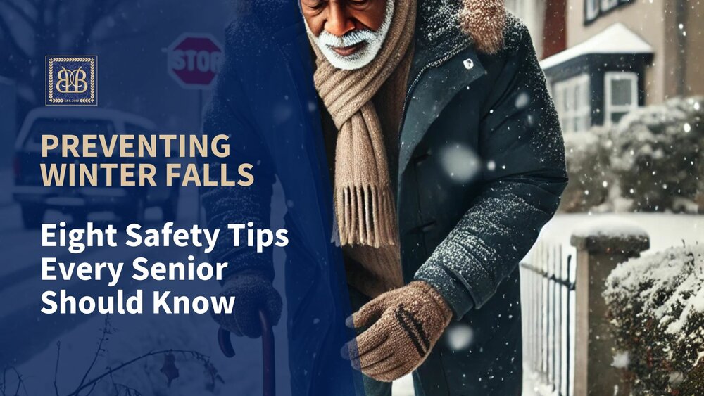 Preventing Winter Falls: Eight Safety Tips Every Senior Should Know